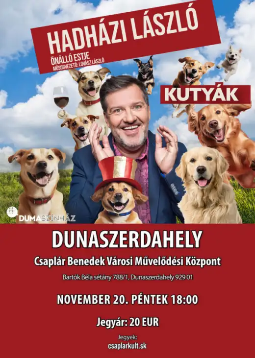 DUMASZÍNHÁZ: Psi - samostatný večer humoristu Hadházi László