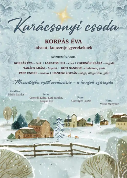 Predstavenie pre školy: Éva Korpás a jej orchester - Vianočný zázrak