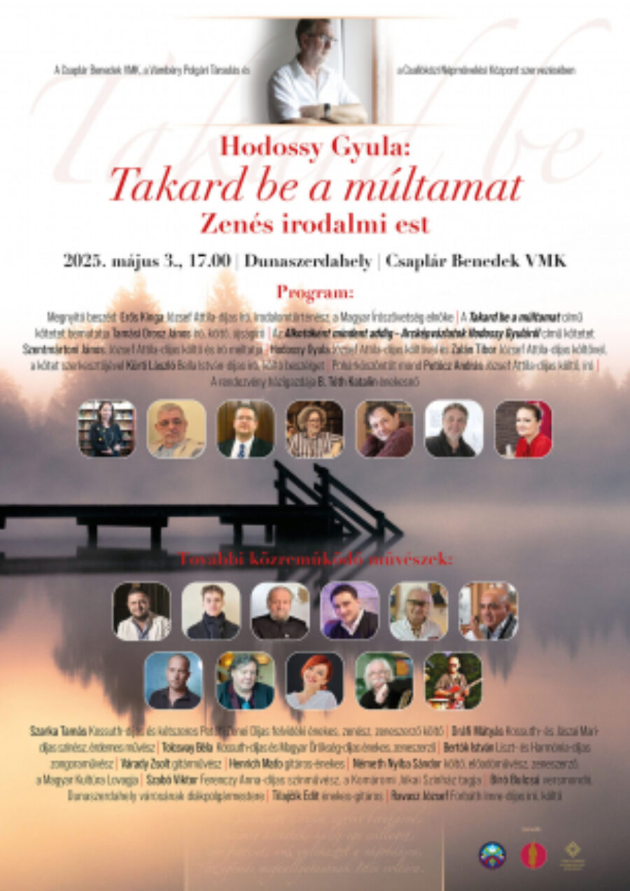Hodossy Gyula: Takard be a múltamat – zenés irodalmi est