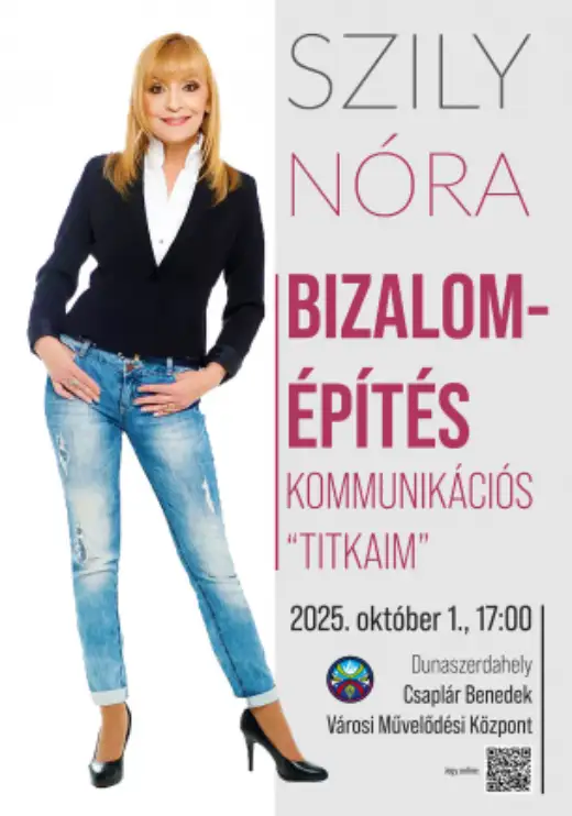 Szily Nóra: Bizalomépítés - kommunikációs "titkaim"