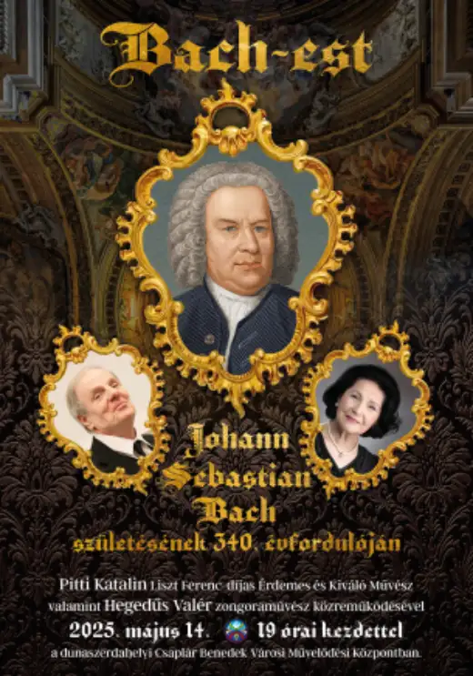 Bach-est - Johann Sebastian Bach születésének 340. évfordulóján