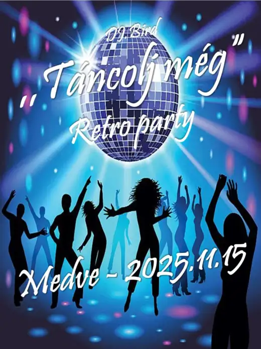 Retro Party "Táncolj még" - Medveďov