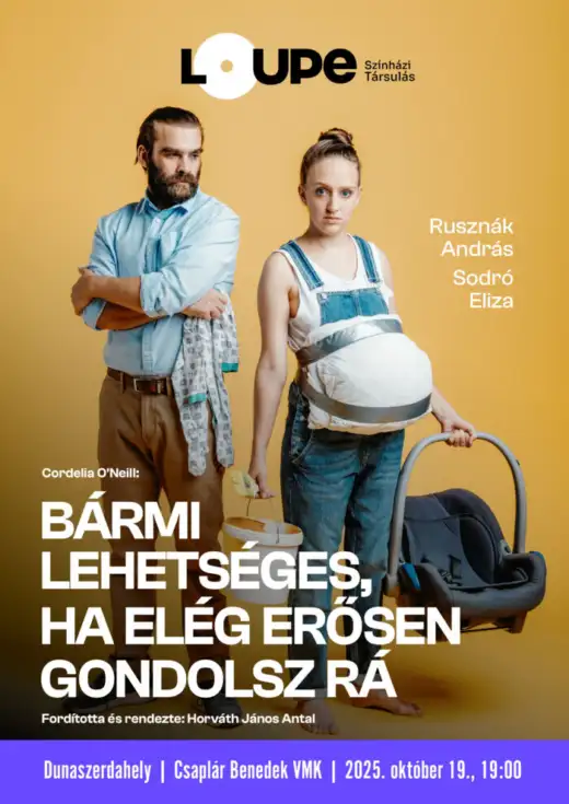 LOUPE Színházi Társulás: Všetko je možné, ak sa na to dosť silne myslíš