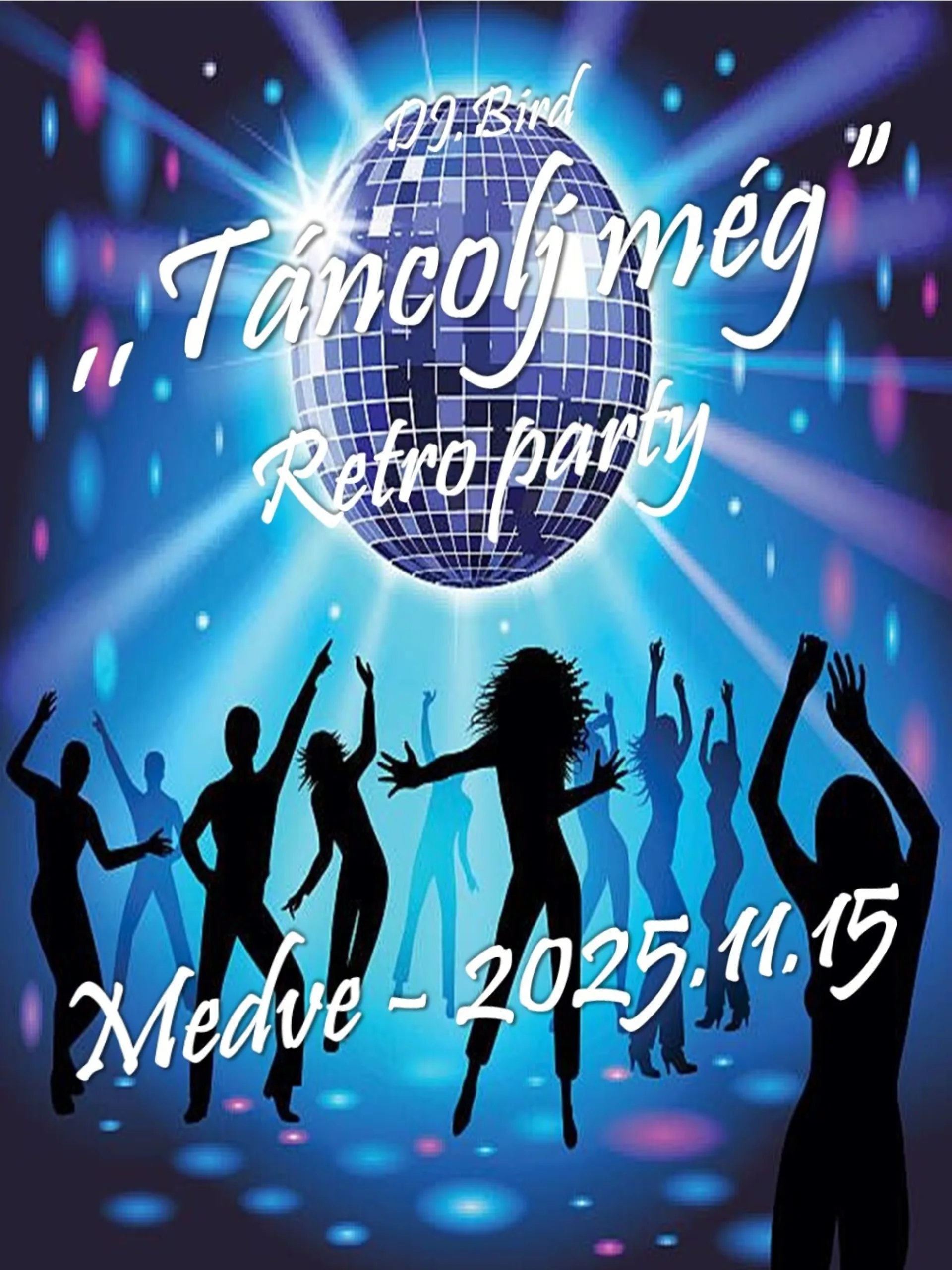 Retro Party "Táncolj még" - Medveďov