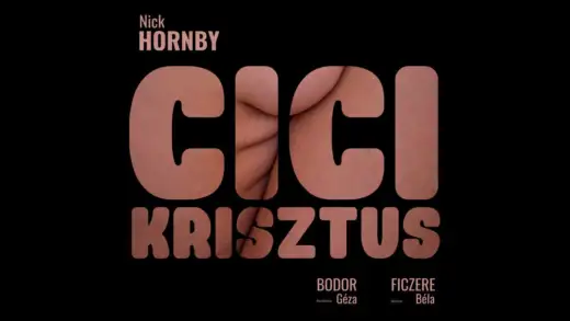 Nick Hornby: Cicikrisztus