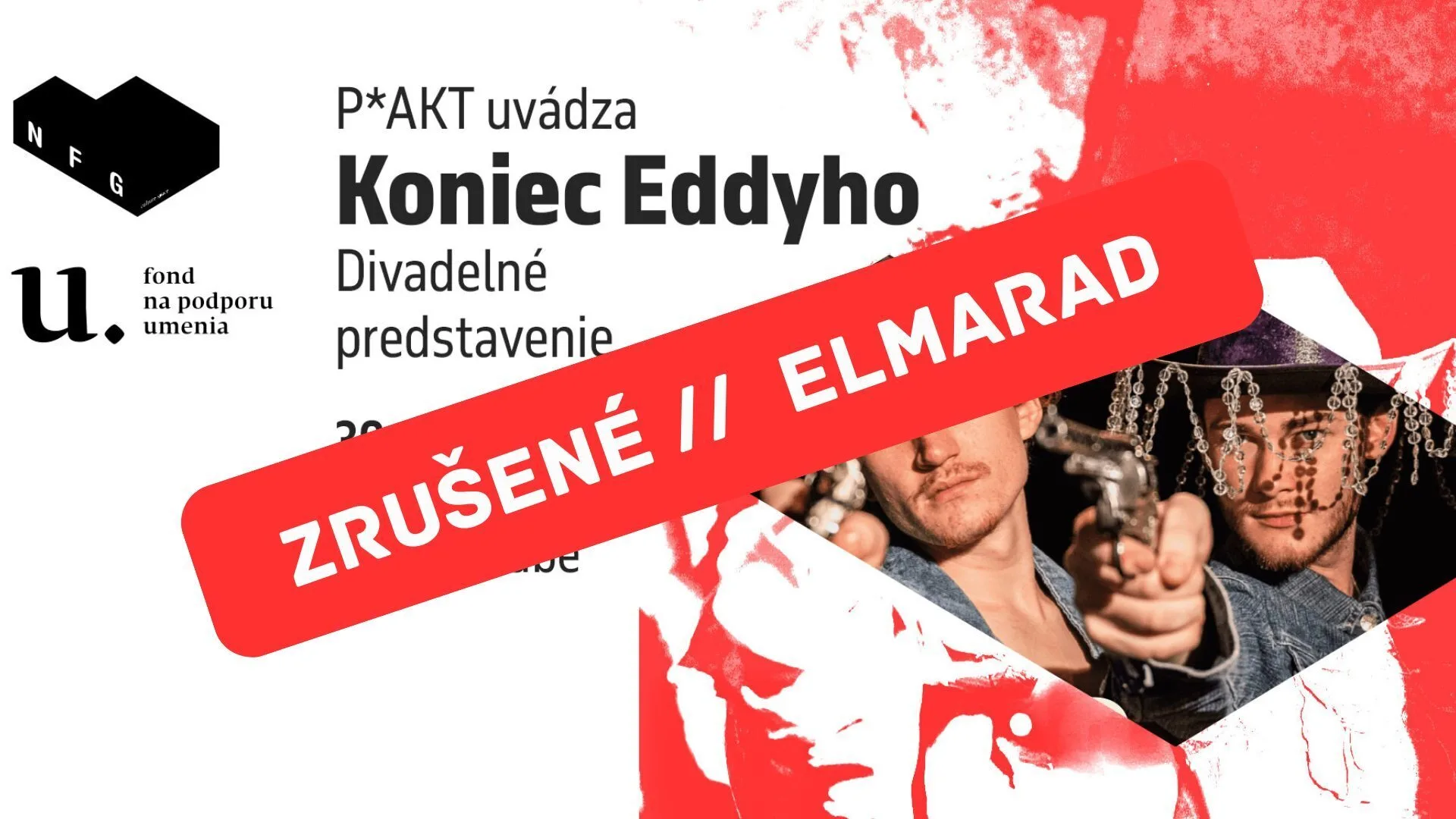 ELMARAD / ZRUŠENÉ Koniec Eddyho P*AKT