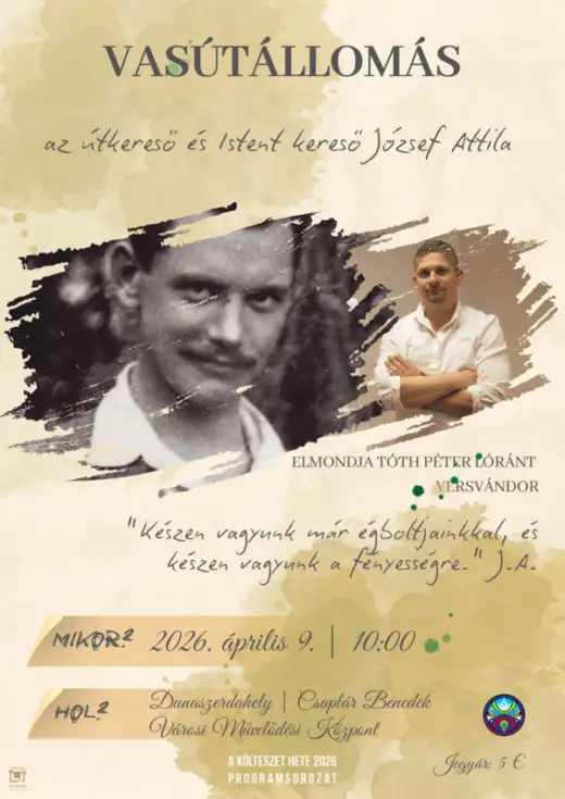 Pre školy: „Železničná stanica“ – pódiový program o básnikovi József Attila