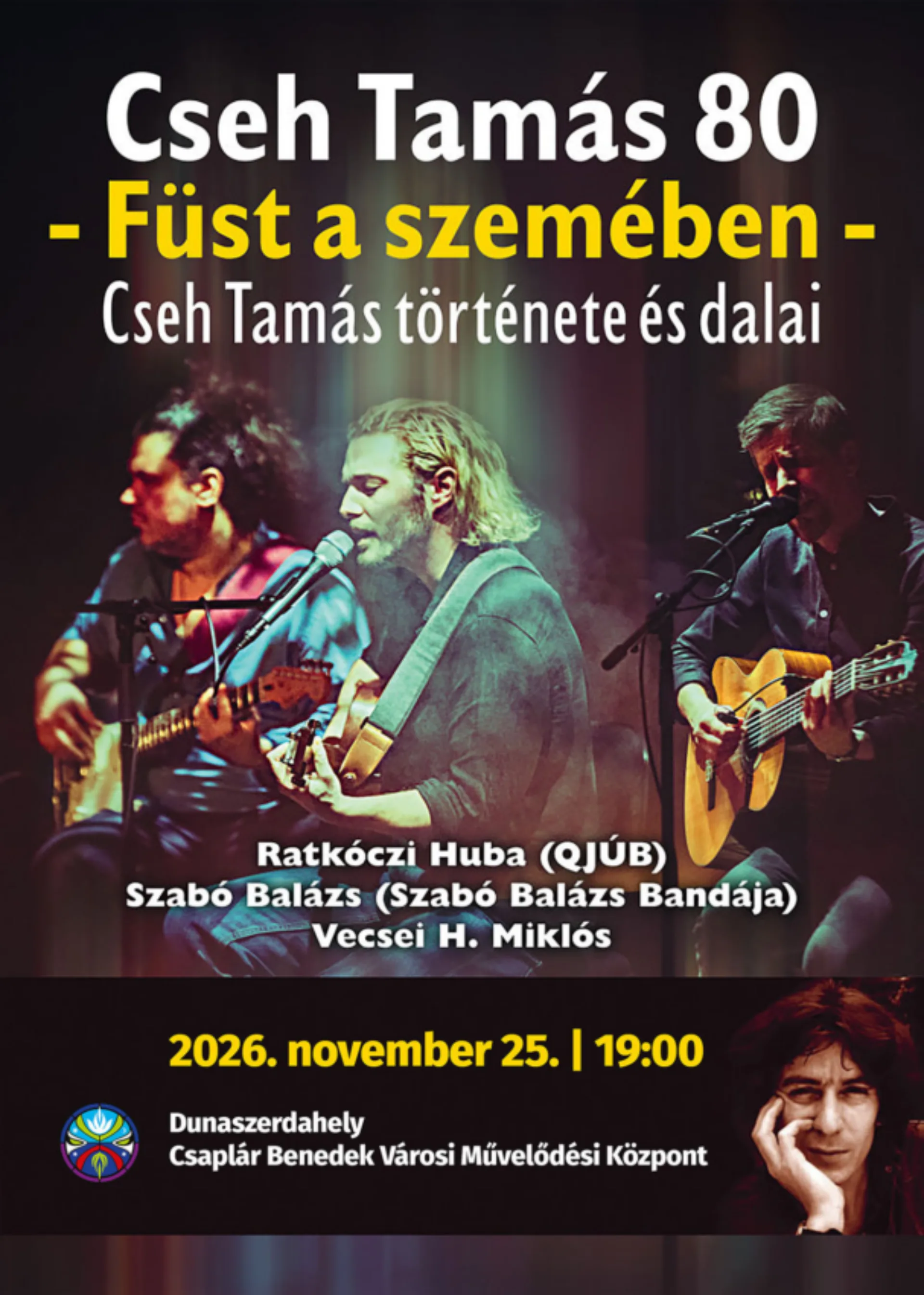 Cseh Tamás 80 – Füst a szemében