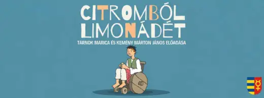 Citromból limonádét - meseelőadás
